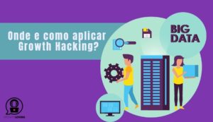 como aplicar growth hacking