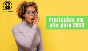 profissões em alta para 2022