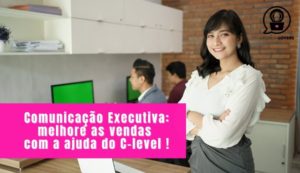 Comunicação executiva para c-levels