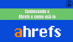 o que é ahrefs