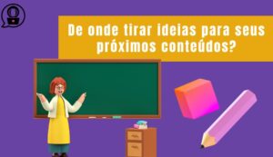 8 Maneiras de fazer conteúdo quando você está sem ideias (bloqueio criativo)