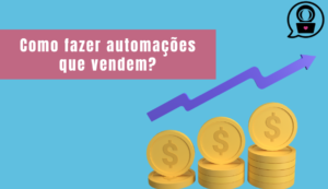 Automação de e-mails: Quais as melhores estratégias para converter?